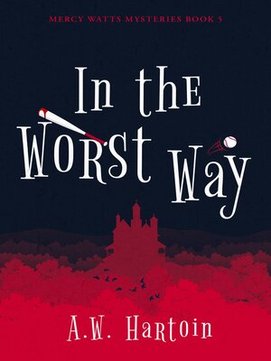cover image of In the Worst Way (Mercy Watts Mysteries Book 5)